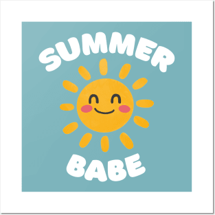 Summer Babe - Cute Sunshine Design Posters and Art